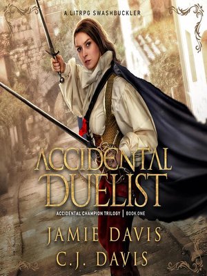 cover image of Accidental Duelist--Accidental Champion Book 1